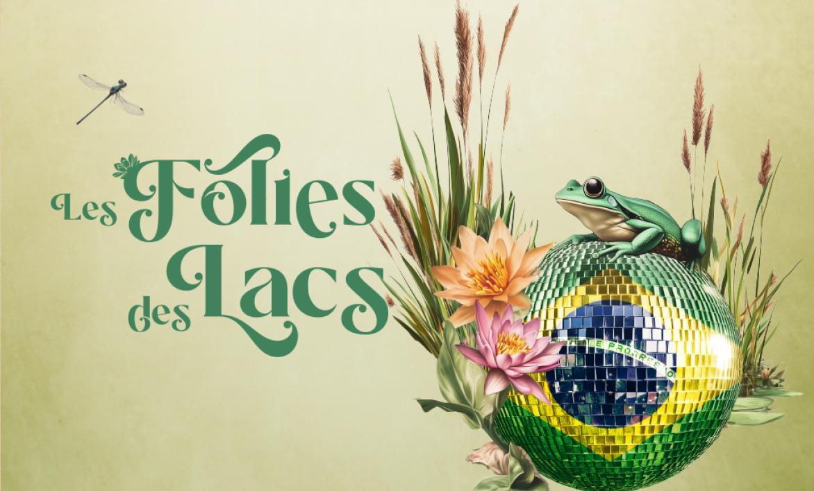 Les Folies des Lacs