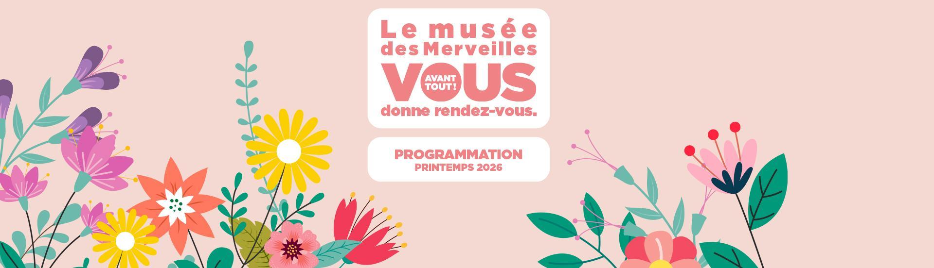 Slider - Musée des Merveilles - Printemps 2026