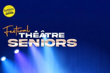 Festival Théâtre Seniors 2026