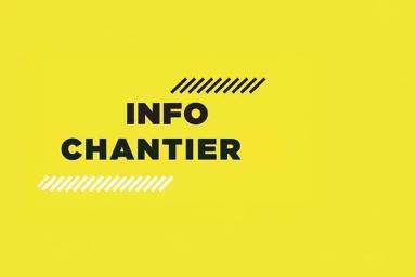 Info Chantier