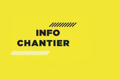 Info Chantier