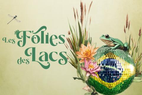 Les Folies des Lacs