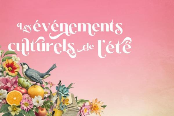 Événements culturels de l'été 2026