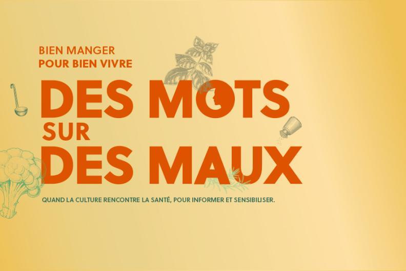 Des mots sur des maux - Bien manger pour bien vivre