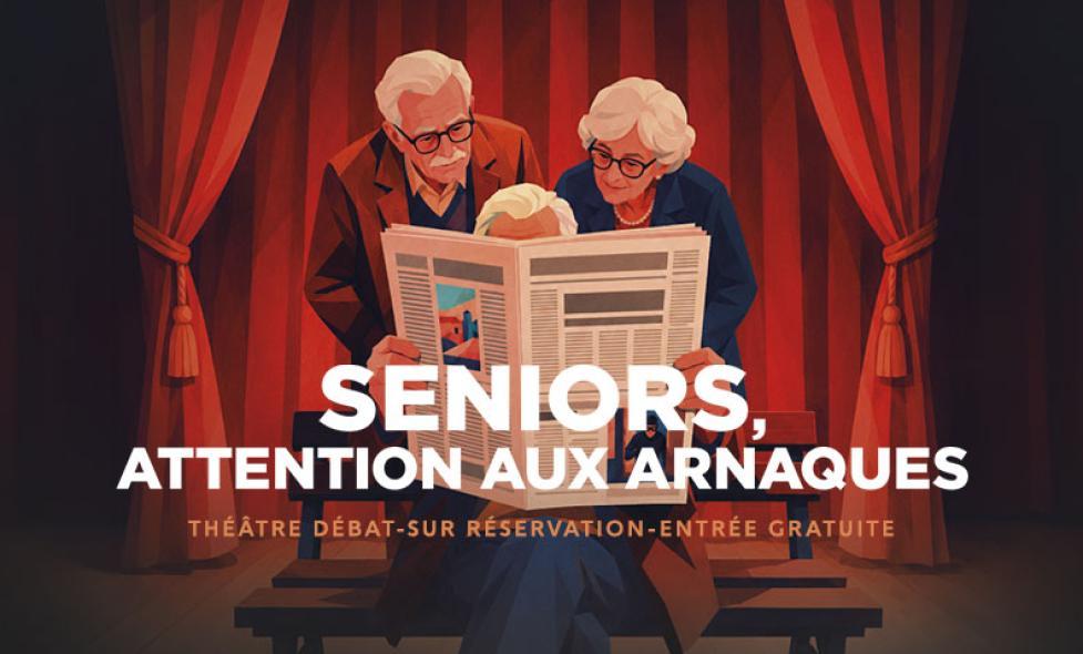 Seniors attention aux arnaques - Agrandir l'image, fenêtre modale